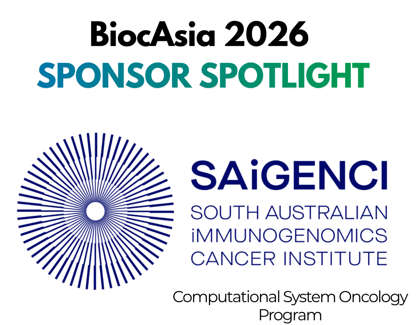 SAiGENCI Computational Systems Oncology Program - BiocAsia 2026 Sponsor